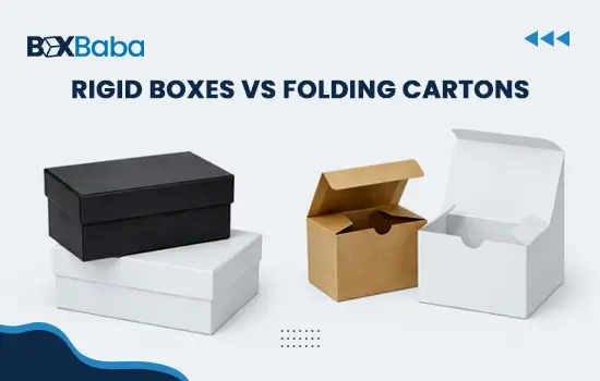 Rigid Boxes vs Folding Cartons (2026)