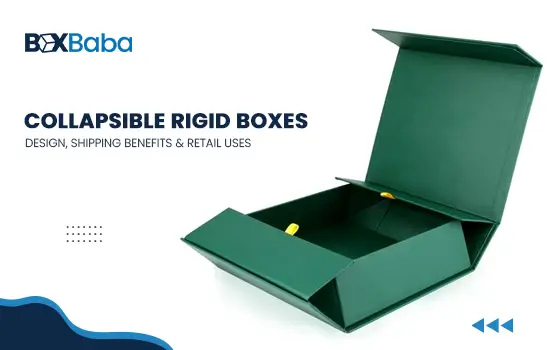Collapsible Rigid Boxes Guide