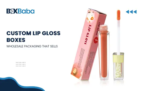 Custom Lip Gloss Boxes