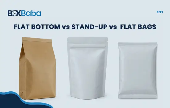 Flat-Bottom Pouches vs Stand-Up Pouches vs Flat Bags