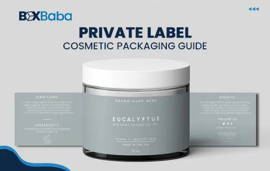 Private label cosmetic packaging guide for skincare and makeup brands with custom boxes, labels, inserts, materials, printing, finishes, and ecommerce protection